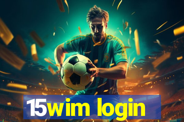 15wim login